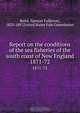 Report on the conditions of the sea fisheries of the south coast of New England, Spencer Fullerton Baird 