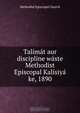 Talimat aur discipline waste Methodist Episcopal Kalisiya ke, 1890, Methodist Episcopal Church 