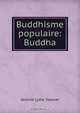 Buddhisme populaire: Buddha, Jeanne Lydie Sawyer 