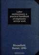 Labor maintenance; a practical handbook of employees