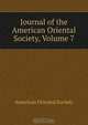 Journal of the American Oriental Society, Volume 7, 