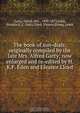 The book of sun-dials; originally compiled by the late Mrs. Alfred Gatty; now enlarged and re-edited by H.K.F. Eden and Eleanor Lloyd, Alfred Gatty 
