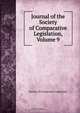 Journal of the Society of Comparative Legislation, Volume 9, 