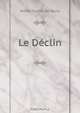 Le Declin, Andre Foulon de Vaulx 