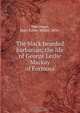 The black bearded barbarian; the life of George Leslie Mackay of Formosa, Mary Esther Millier MacGregor 