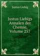 Justus Liebigs Annalen der Chemie, Volume 257, Liebig Justus 