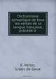 Dictionnaire synoptique de tous les verkes de la langue francaise, precede d ., E. Verlac 