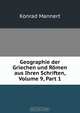 Geographie der Griechen und Romen aus Ihren Schriften, Volume 9, Part 1, Konrad Mannert 