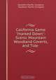 California Game "marked Down": Scenic Mountain Woodland Coverts, and Tide ., Southern Pacific 