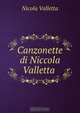 Canzonette di Niccola Valletta ., Nicola Valletta 