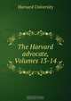 The Harvard advocate, Volumes 13-14, Harvard University 