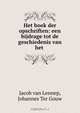 Het boek der opschriften: een bijdrage tot de geschiedenis van het ., Jacob van Lennep 