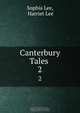 Canterbury Tales ., Sophia Lee 