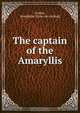 The captain of the Amaryllis, Stoughton Cooley 