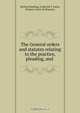 The General orders and statutes relating to the practice, pleading, and ., Richard Snelling 