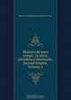 Histoire de mon temps: 2e serie, presidence decennale, Second Empire, Volume 2, Edouard-Ferdinand de Beaumont-Vassy 