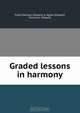 Graded lessons in harmony, Frank Hartson Shepard 