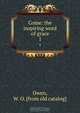 Come: the inspiring word of grace, W.O. Owen 