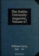The Dublin University magazine, Volume 67, William Curry 