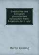 Geschichte des koniglich preussischen hessischen Train-Bataillons Nr. ll und ., Martin Kiesling 