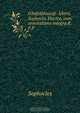 GSofokleous@ ?lektra. Sophoclis Electra, cum annotatione integra R.F.P ., Софокл 