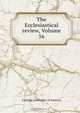 The Ecclesiastical review, Volume 56, 