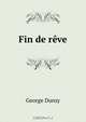 Fin de reve, George Duruy 