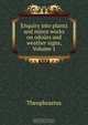 Enquiry into plants and minor works on odours and weather signs, Volume 1, Theophrastus 
