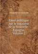 Essai politique sur le royaume de la Nouvelle-Espagne, Volume 2, Alexander von Humboldt 