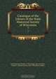 Catalogue of the Library of the State Historical Society of Wisconsin, 