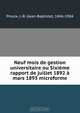 Neuf mois de gestion universitaire ou Sixieme rapport de juillet 1892 a mars 1893 microforme, Jean-Baptiste Proulx 