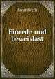Einrede und beweislast, Ernst Krefft 