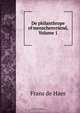 De philanthrope of menschenvriend, Volume 1, Frans de Haes 