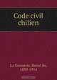 Code civil chilien, Raoul de La Grasserie 