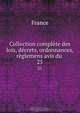 Collection complete des lois, decrets, ordonnances, reglemens avis du ., 