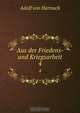 Aus der Friedens- und Kriegsarbeit, Adolf von Harnack 