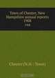 Town of Chester, New Hampshire annual reports, 