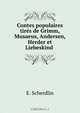 Contes populaires tires de Grimm, Musaeus, Andersen, Herder et Liebeskind ., E. Scherdlin 