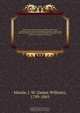 Continental India; travelling sketches and historical recollections 1822-1835 illustrating the antiquity, religion and manners of the Hindoos, the extent of British conquests, and the progress of missionary operations, James William Massie 