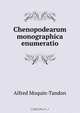 Chenopodearum monographica enumeratio, Alfred Moquin-Tandon 