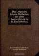 Das Leben des Johann Mathesius, des alten Bergpredigers im St. Joachimsthal, Karl Friedrich Ledderhose 