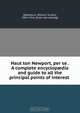Haut ton Newport, per se . A complete encyclop?dia and guide to all the principal points of interest, William Tucker Washburn 