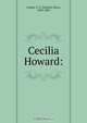 Cecilia Howard:, Timothy Shay Arthur 