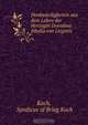 Denkwurdigkeiten aus dem Leben der Herzogin Dorothea Sibylla von Liegnitz ., Syndicus of Brieg Koch Koch 