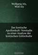 Der kretische Apollonkult: Vorstudie zu einer Analyse der kretischen Gotterkulte, Wolfgang Aly 