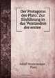 Der Protagoras des Plato: Zur Einfuhrung in das Verstandnis der ersten ., Adolf Westermayer 
