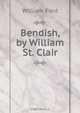 Bendish, by William St. Clair, William Ford 