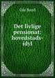 Det livlige pensionat: hovedstads-idyl, Ole Band 