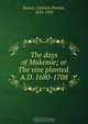 The days of Makemie; or The vine planted. A.D. 1680-1708, Littleton Purnell Bowen 