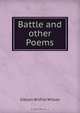 Battle and other Poems, Gibson Wilfrid Wilson 